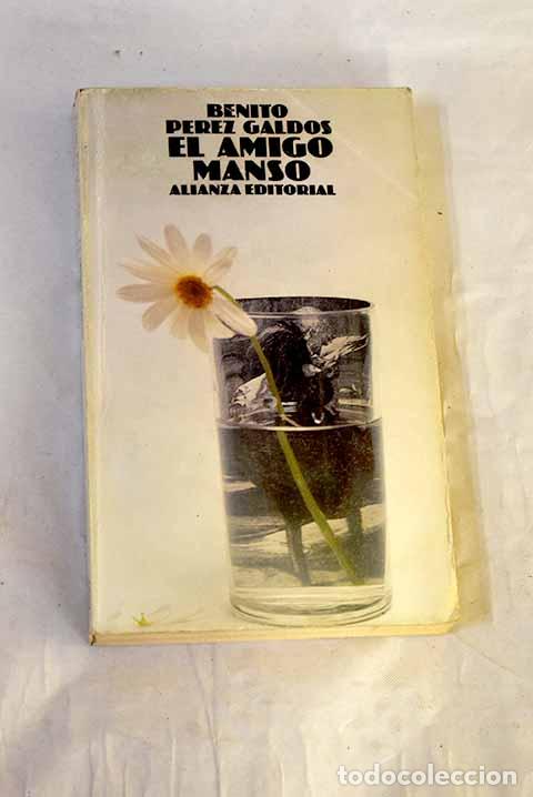 Libros: El amigo Manso: P&eacute;rez Gald&oacute;s, Benito.- P&eacute;rez Gald&oacute;s, Benito