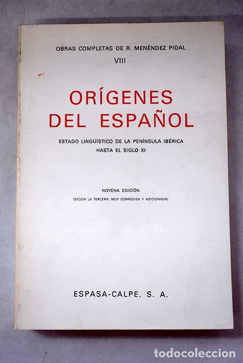 Libros: Or&iacute;genes del espa&ntilde;ol : estado lingu&iacute;stico de la Pen&iacute;nsula Ib&eacute;rica hasta el siglo XI