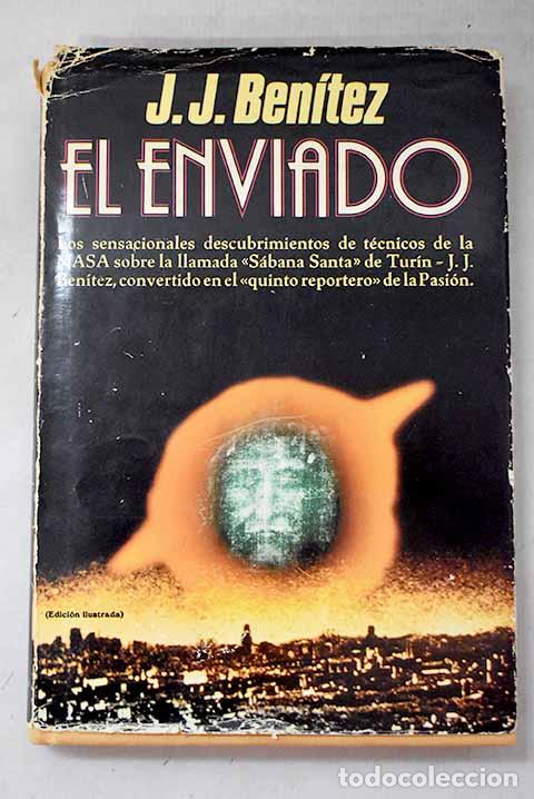 Libros: El enviado: Ben&iacute;tez, J. J..- Ben&iacute;tez, J. J.