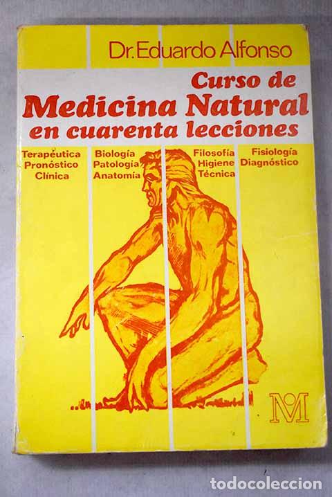 Libros: Curso de medicina natural: en cuarenta lecciones.- Alfonso, Eduardo