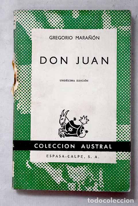 Libros: Don Juan: Ensayos sobre el origen de su leyenda.- Mara&ntilde;&oacute;n, Gregorio