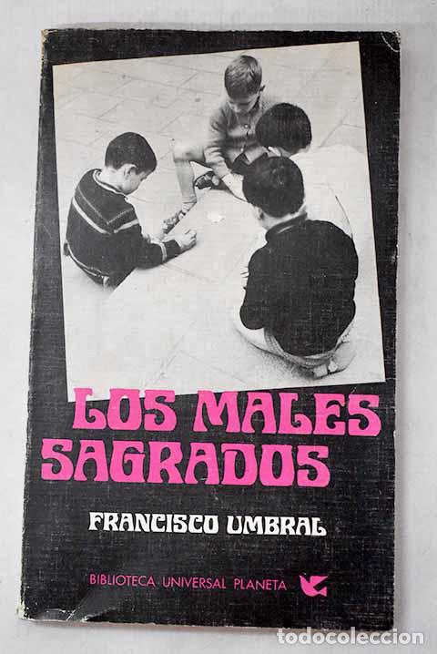 Libros: Los males sagrados: Umbral, Francisco.- Umbral, Francisco