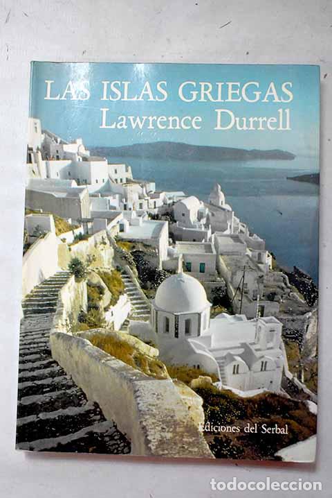 Libri di seconda mano: Las islas griegas: Durrell, Lawrence.- Durrell, Lawrence