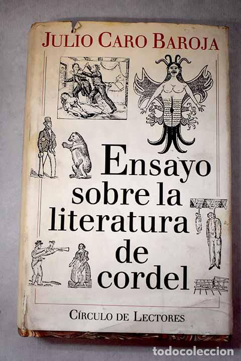 Libri di seconda mano: Ensayo sobre la literatura de cordel.- Caro Baroja, Julio
