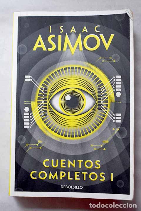 Libri di seconda mano: Cuentos completos, Tomo I.- Asimov, Isaac