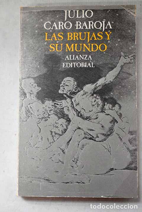 Libri di seconda mano: Las brujas y su mundo.- Caro Baroja, Julio