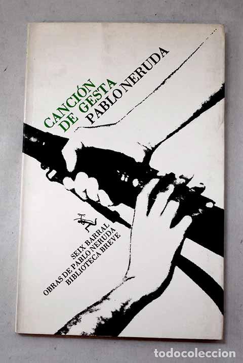 Libros: Canci&oacute;n de gesta: Neruda, Pablo.- Neruda, Pablo - Foto 1