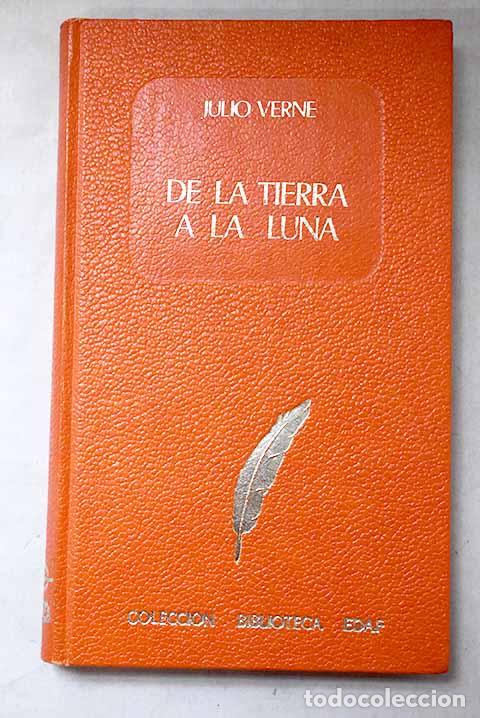 Livres: De la tierra a la luna.- Verne, Julio