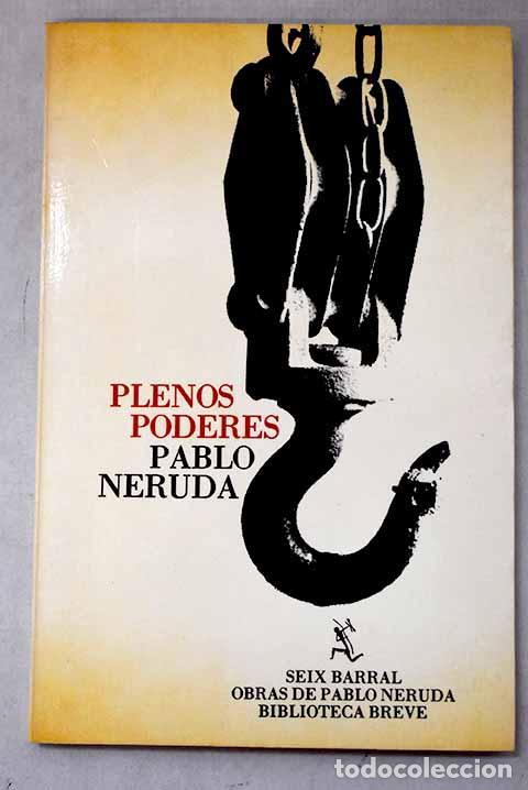 Libros: Plenos poderes: Neruda, Pablo.- Neruda, Pablo - Foto 1