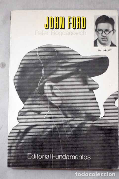 Livres: John Ford: Bogdanovich, Peter.- Bogdanovich, Peter