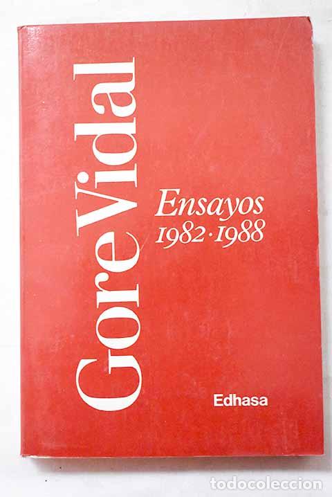 Livres: Ensayos, 1982-1988: Vidal, Gore.- Vidal, Gore