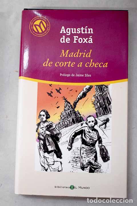Livres: Madrid, de corte a checa.- Fox&aacute;, Agust&iacute;n de