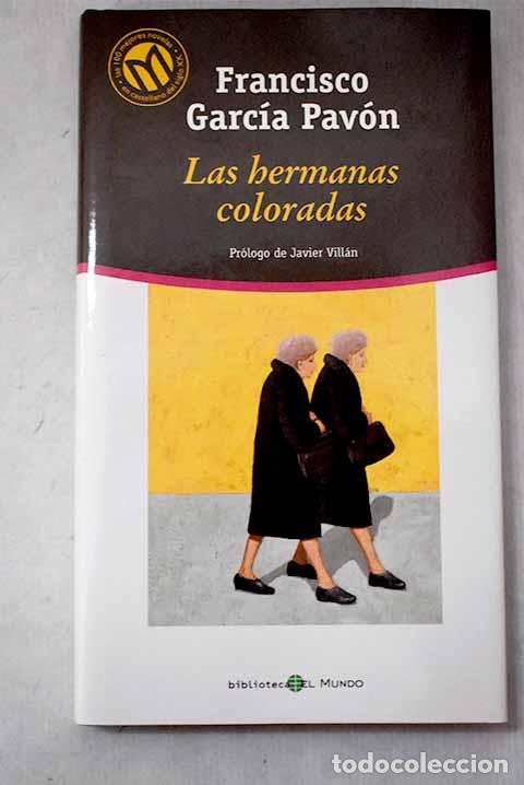 Livres: Las hermanas coloradas.- Garc&iacute;a Pav&oacute;n, Francisco