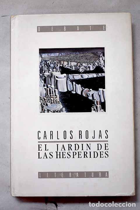 Libri di seconda mano: El Jard&iacute;n de las Hesp&eacute;rides.- Rojas, Carlos