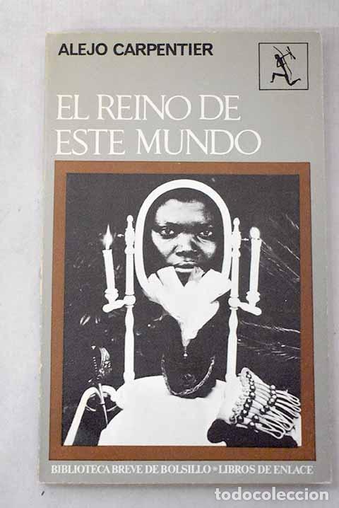 Libros: El reino de este mundo.- Carpentier, Alejo