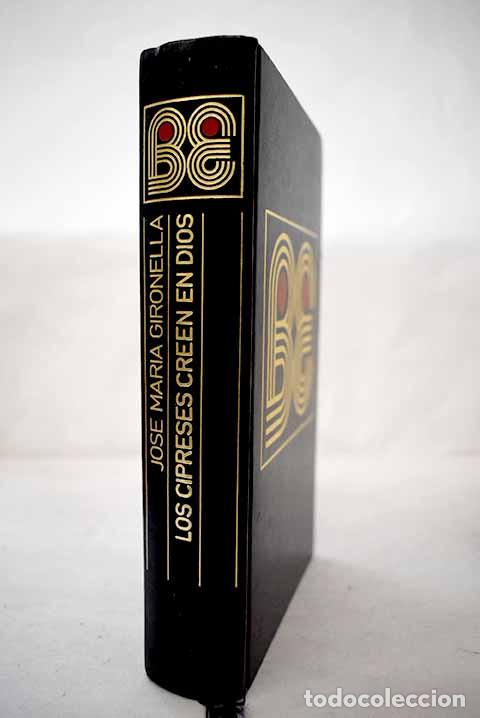Libros: Los cipreses creen en Dios.- Gironella, Jos&eacute; Mar&iacute;a