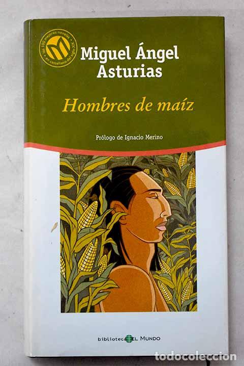 Libros: Hombres de ma&iacute;z: Asturias, Miguel &Aacute;ngel.- Asturias, Miguel &Aacute;ngel