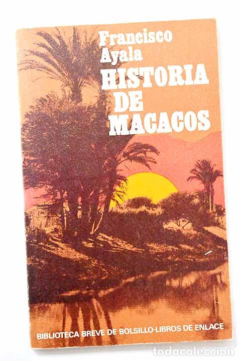 Libros: Historia de macacos: Ayala, Francisco.- Ayala, Francisco