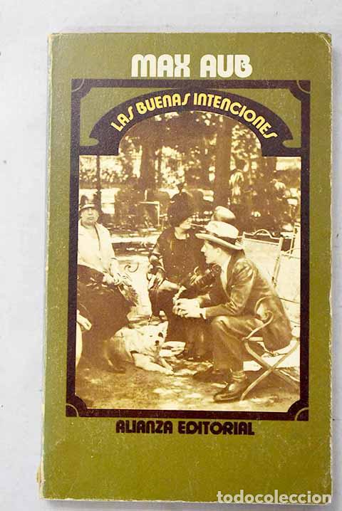 books: Las buenas intenciones.- Aub, Max