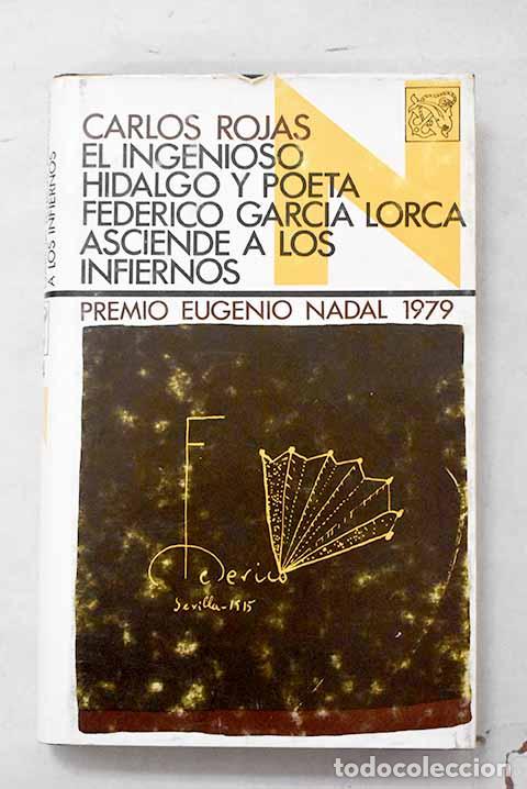 books: El ingenioso hidalgo y poeta Federico Garcia Lorca asciende a los infiernos.- Rojas, Carlos