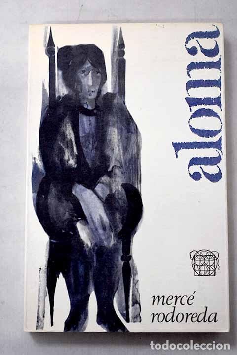books: Aloma: Rodoreda, Merce.- Rodoreda, Merce