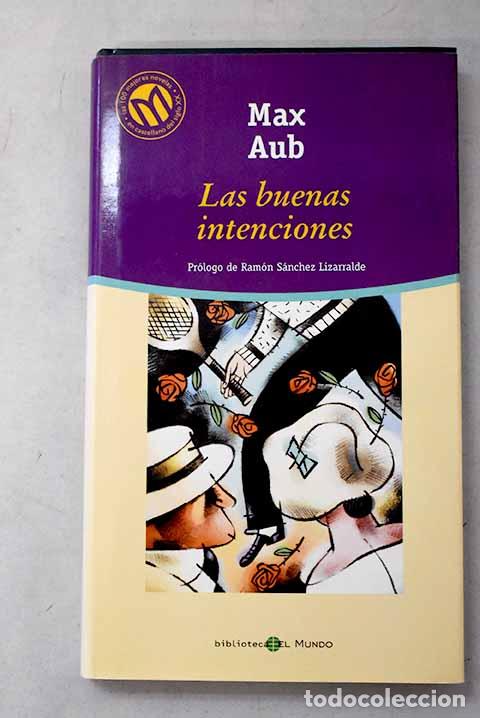 books: Las buenas intenciones.- Aub, Max