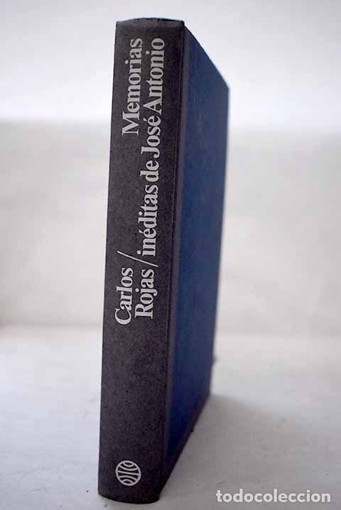 Libros: Memorias in&eacute;ditas de Jos&eacute; Antonio Primo de Rivera.- Rojas, Carlos