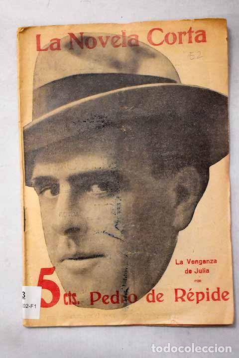 Livres: La venganza de Julia: novela in&eacute;dita por Pedro de R&eacute;pide.- R&eacute;pide, Pedro de