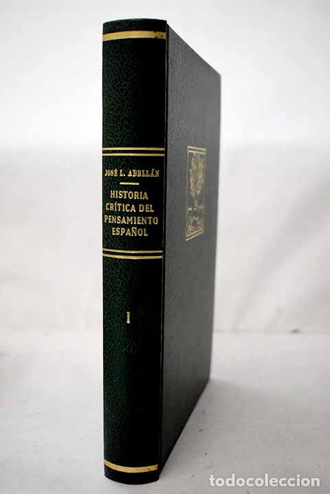 Livres: Historia cr&iacute;tica del pensamiento espa&ntilde;ol, Tomo I.- Abell&aacute;n, Jos&eacute; Luis