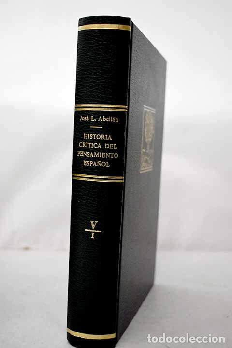 Livres: Historia cr&iacute;tica del pensamiento espa&ntilde;ol, Tomo V.- Abell&aacute;n, Jos&eacute; Luis