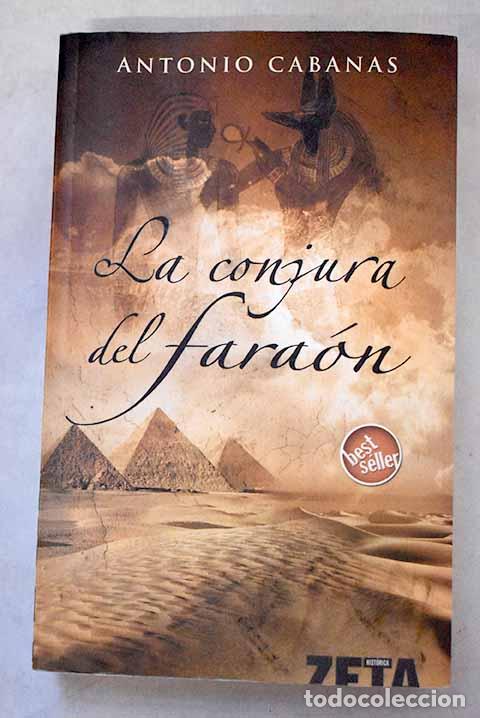 Livres: La conjura del fara&oacute;n.- Cabanas, Antonio