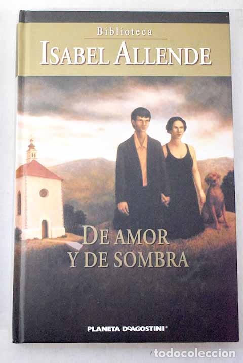 Livres: De amor y de sombra: Allende, Isabel.- Allende, Isabel