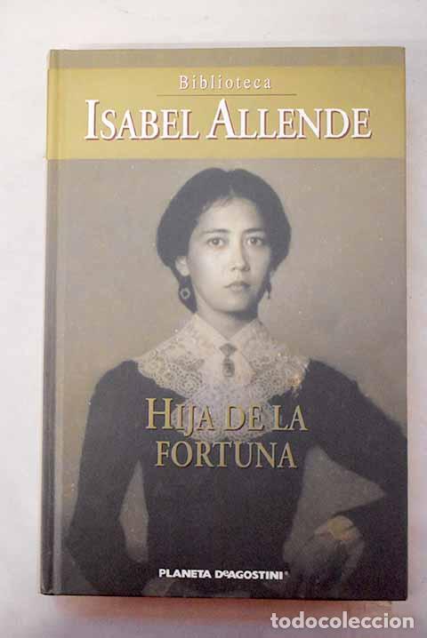 Livres: Hija de la fortuna: Allende, Isabel.- Allende, Isabel