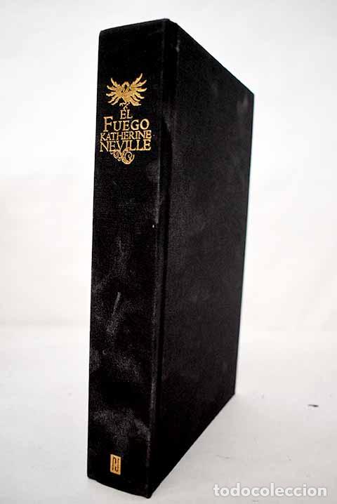 Livres: El fuego: Neville, Katherine.- Neville, Katherine