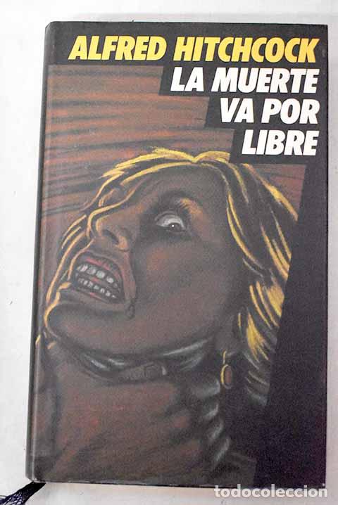 Livres: La muerte va por libre: Morir para ver