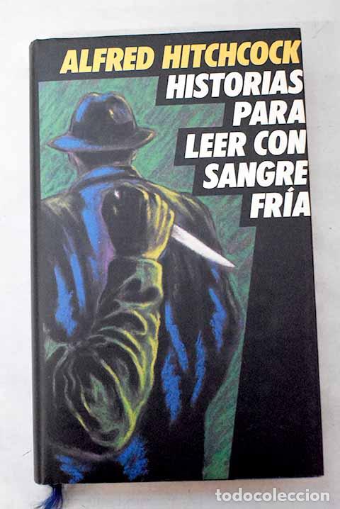 Libros: Historias para leer con sangre fr&iacute;a: Fue un crimen maravilloso