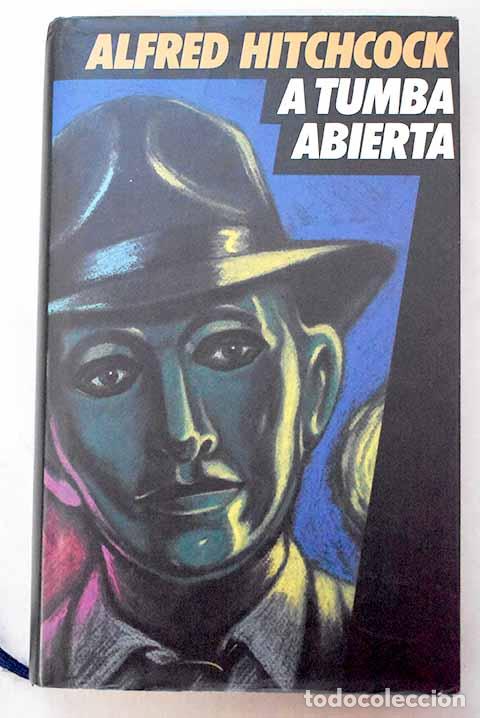 Libros: A tumba abierta: A sangre viva.- Hitchcock, Alfred