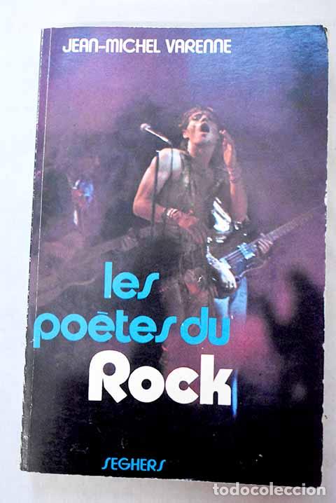 Libros: Les poetes du Rock: Varenne, Jean michel.- Varenne, Jean michel