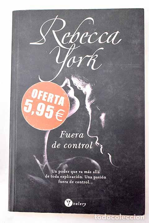 Livres: Fuera de control: York, Rebecca.- York, Rebecca