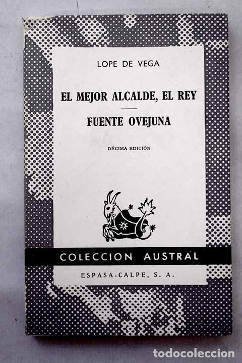 Livres: El mejor alcalde, el rey ; Fuente Ovejuna.- Vega, Lope de