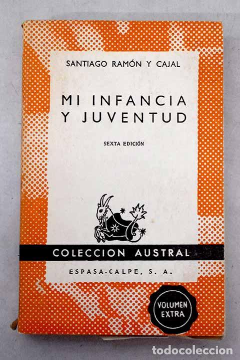 Livres: Mi infancia y juventud.- Ram&oacute;n y Cajal, Santiago
