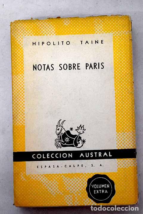 Libros: Notas sobre Par&iacute;s: Taine, Hippolyte-Adolphe.- Taine, Hippolyte-Adolphe
