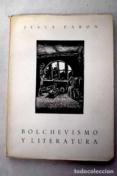Libros: Bolchevismo y Literatura: (la novela sovi&eacute;tica en sus creaciones t&iacute;picas)
