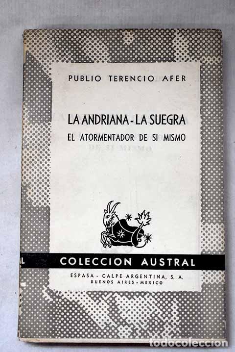 Libros: La Andriana ; La suegra ; El atormentador.- Terencio