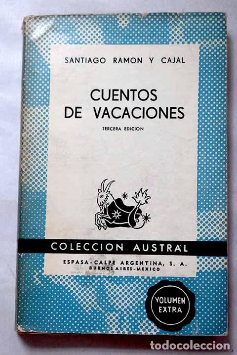Libros: Cuentos de vacaciones: (narraciones seudocient&iacute;ficas).- Ram&oacute;n y Cajal, Santiago