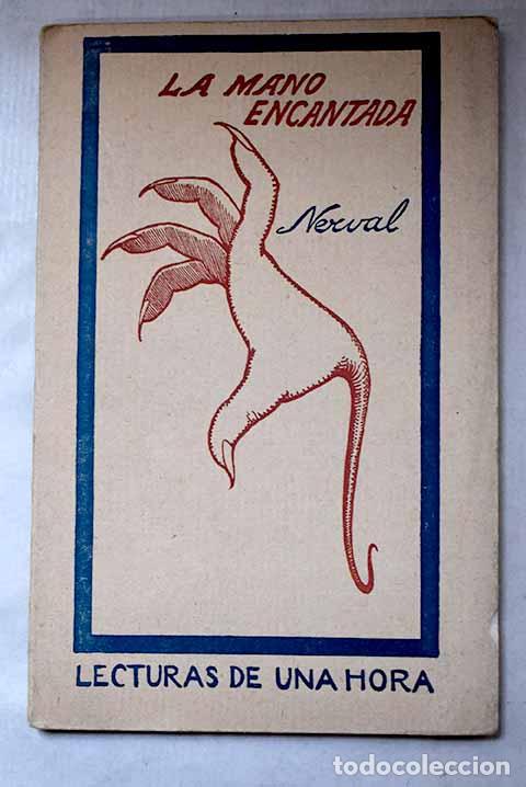 Libros: La mano encantada: Nerval, G&eacute;rard de.- Nerval, G&eacute;rard de