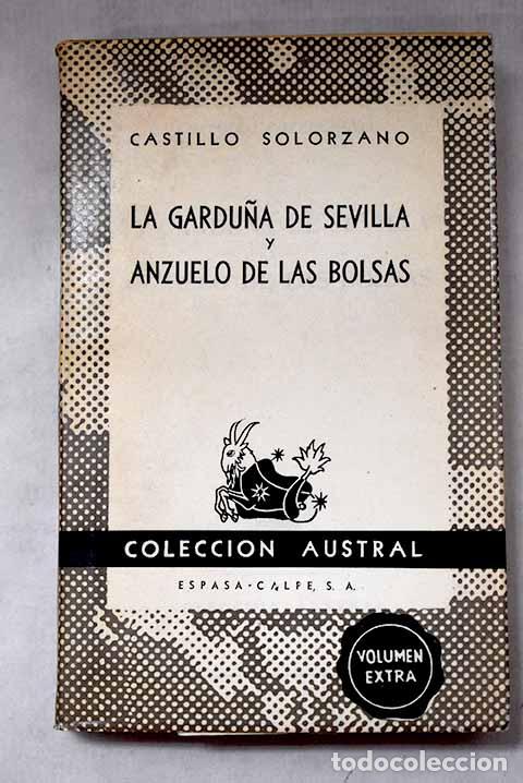 Libros: La gardu&ntilde;a de Sevilla ; Anzuelo de las bolsas.- Castillo Sol&oacute;rzano, Alonso de