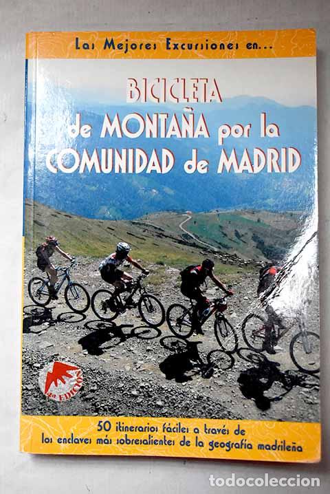 Libros: Bicicleta de monta&ntilde;a por la Comunidad de Madrid.- Delgado Ruiz, Miguel &Aacute;