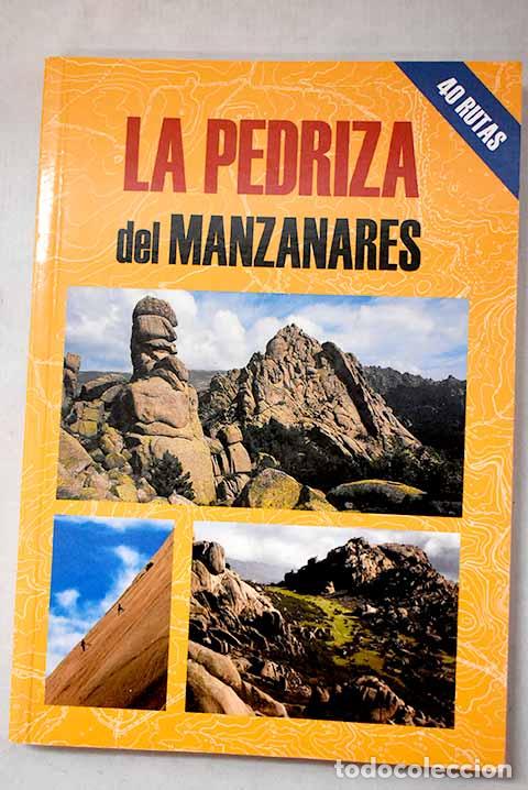 Libros: La Pedriza del Manzanares.- Campos, Andr&eacute;s