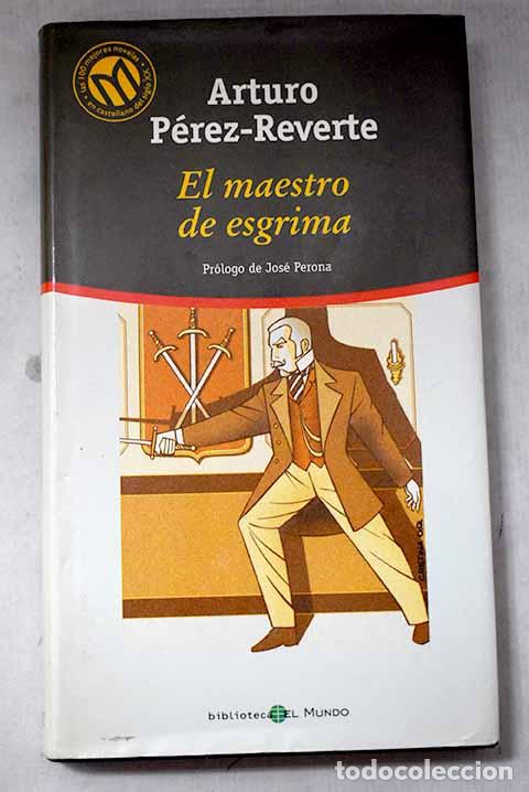 Livres: El maestro de esgrima.- P&eacute;rez-Reverte, Arturo